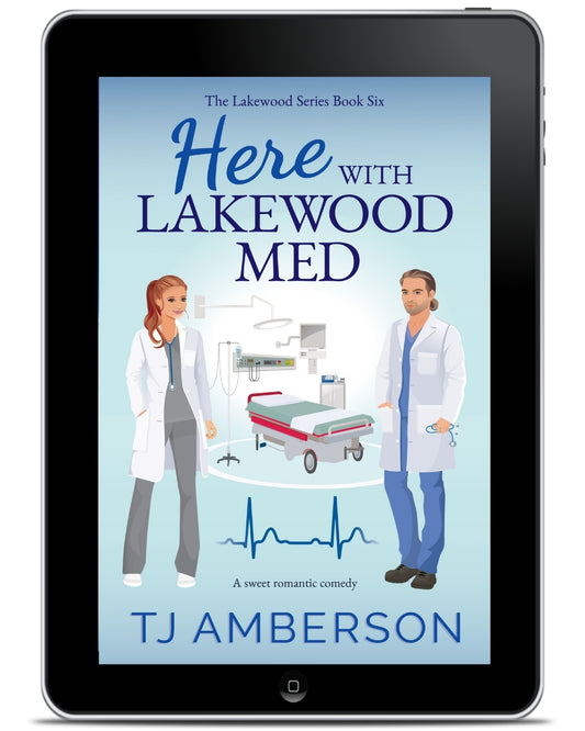 HERE WITH LAKEWOOD MED (The Lakewood Series Book Six) by TJ Amberson - eBook